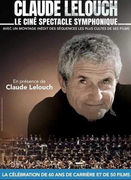 Affiche Ciné spectacle philharmonique Claude Lelouch