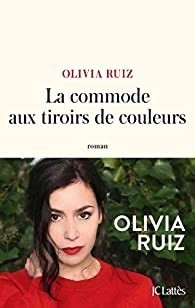 Sélection littéraire TPLF hiver 2021 - LA commode aux tiroirs de couleurs de Olivia Ruiz aux éditions JC Lattès
